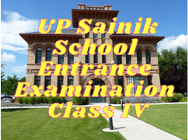 UP Sainik School Entrance Examination - Class IV